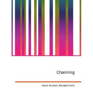  Chaining Ronald Cohn Jesse Russell Books
