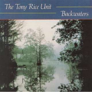  Backwaters Tony Rice Unit