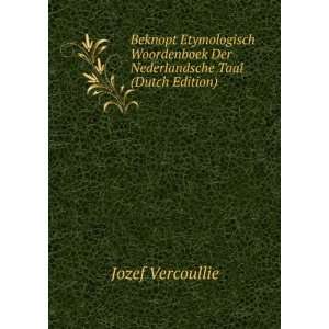   Der Nederlandsche Taal (Dutch Edition) Jozef Vercoullie Books