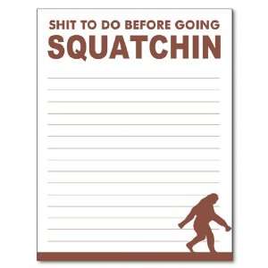   Squatchin Notepad Funny Office Memo Pad Gag Gift