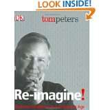 Re Imagine Business Excellence in a Disruptive Age by Tom Peters (Oct 