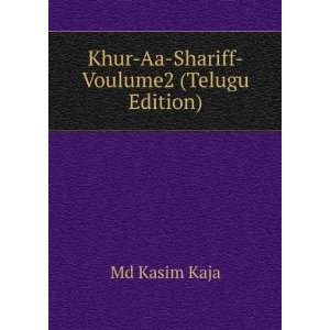    Khur Aa Shariff Voulume2 (Telugu Edition) Md Kasim Kaja Books