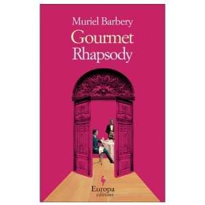  Gourmet Rhapsody [Paperback] Muriel Barbery Books