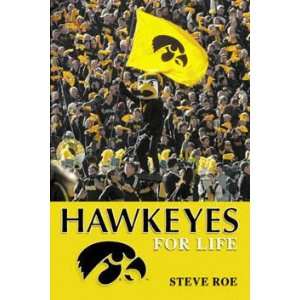    Hawkeyes for Life; Iowa Hawkeyes 2007 Book