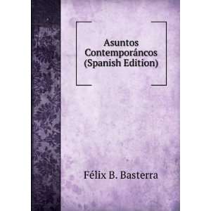   ContemporÃ¡ncos (Spanish Edition) FÃ©lix B. Basterra Books