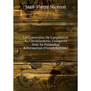  tendue RÃ©formation (French Edition) Jean Pierre NicÃ©ron Books