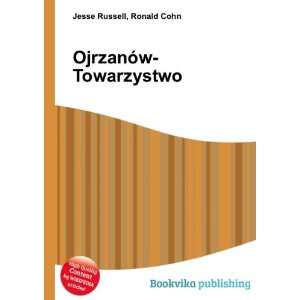  OjrzanÃ³w Towarzystwo Ronald Cohn Jesse Russell Books