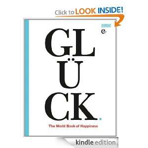 Glück. The World Book of Happiness (German Edition) Leo Bormans 