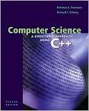 Computer Science A Structured Programming Approach Using C++