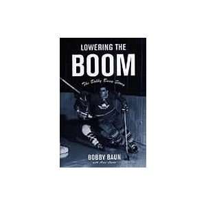 Lowering The Boom   Autographd by Bobby Baun  Sports 
