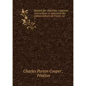   de France en . 7 FÃ©nÃ©lon Charles Purton Cooper  Books