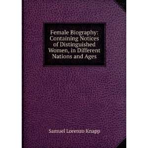   Women, in Different Nations and Ages Samuel Lorenzo Knapp Books