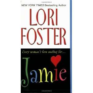   Jamie (Visitation, Book 5) [Mass Market Paperback] Lori Foster Books