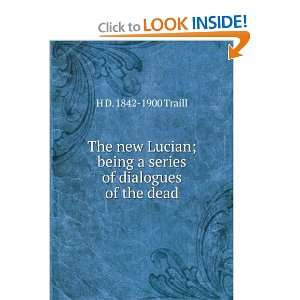  The new Lucian; being a series of dialogues of the dead H 