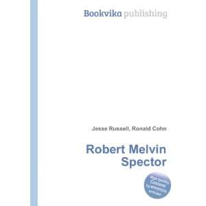  Robert Melvin Spector Ronald Cohn Jesse Russell Books