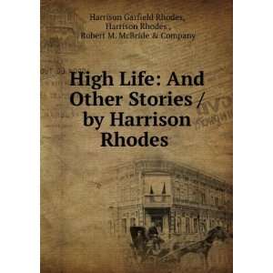   Rhodes , Robert M. McBride & Company Harrison Garfield Rhodes Books