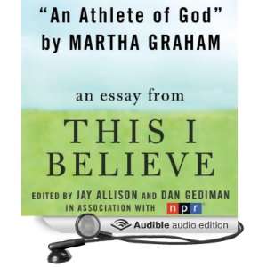  An Athlete of God A This I Believe Essay (Audible Audio 