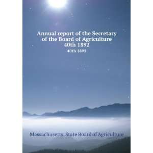  Annual report of the Secretary of the Board of Agriculture 