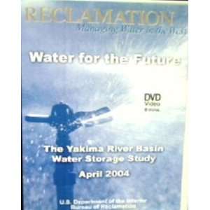   the Yakima River Basin Water Storage Study 2004 DVD 