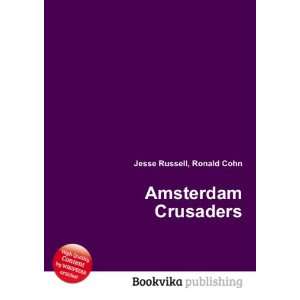  Amsterdam Crusaders Ronald Cohn Jesse Russell Books