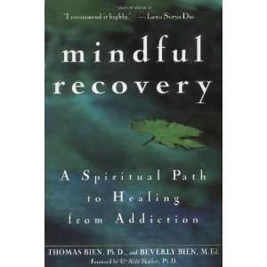  Mindful Recovery A Spiritual Path to Healing from 