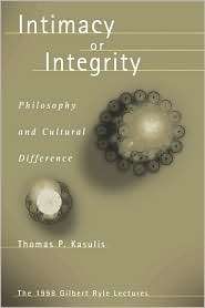 Intimacy Or Integrity, (0824825594), Thomas P. Kasulis, Textbooks 