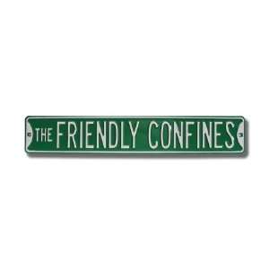 THE FRIENDLY CONFINES Street Sign 