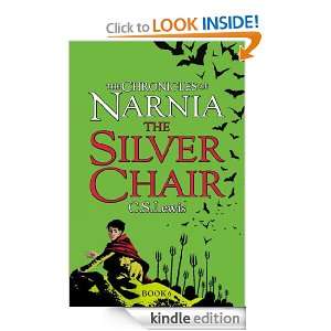The Chronicles of Narnia (6)   The Silver Chair C. S. Lewis  