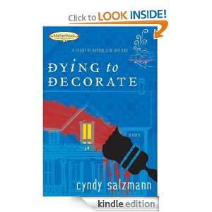 Dying to Decorate (Friday Afternoon Club Mystery) Cyndy Salzmann 