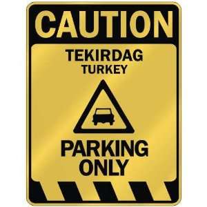   CAUTION TEKIRDAG PARKING ONLY  PARKING SIGN TURKEY 