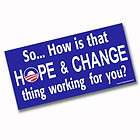 Bumper Sticker HOWS HOPE & CHANGE tea party Anti Obama