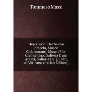 Descrizioni Del Nuovo Braccio, Museo Chiaramonti, Museo Pio Clementino 