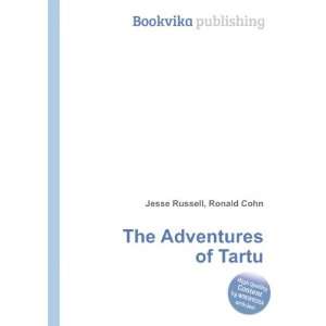  The Adventures of Tartu Ronald Cohn Jesse Russell Books