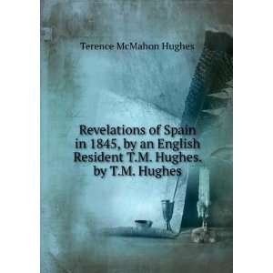   , by an English Resident T.M. Hughes. Terence McMahon Hughes Books