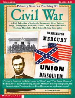 Civil War (Primary Sources Teaching Kit, Grades 4 8)