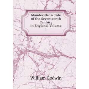  Mandeville A Tale of the Seventeenth Century in England 
