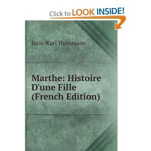  Marthe Histoire Dune Fille (French Edition) Joris Karl 