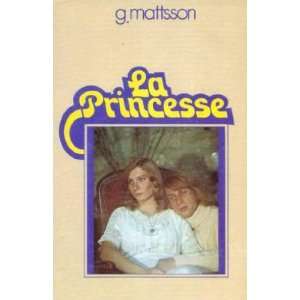  La princesse (9782724200690) Mattson G. Books