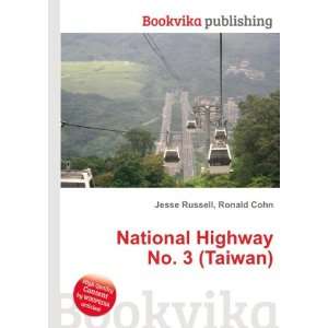  National Highway No. 3 (Taiwan) Ronald Cohn Jesse Russell Books