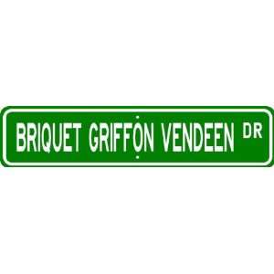  Briquet Griffon Vendeen STREET SIGN ~ High Quality 