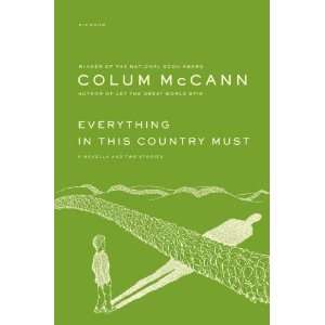   Must A Novella and Two Stories [Paperback] Colum McCann Books