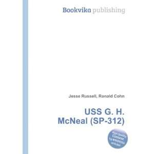    USS G. H. McNeal (SP 312) Ronald Cohn Jesse Russell Books