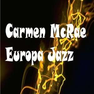  Europa Jazz Carmen McRae Music