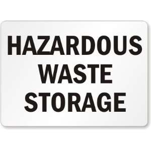  Hazardous Waste Storage Plastic Sign, 14 x 10 Office 