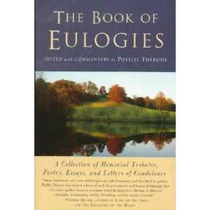  The Book of Eulogies Phyllis (EDT) Theroux Books