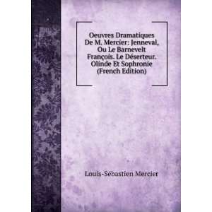   Et Sophronie (French Edition) Louis SÃ©bastien Mercier Books