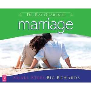   Marriage Small Steps, Big Rewards [Audio CD] Dr. Ray Guarendi Books