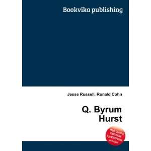  Q. Byrum Hurst Ronald Cohn Jesse Russell Books