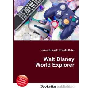 Walt Disney World Explorer Ronald Cohn Jesse Russell 