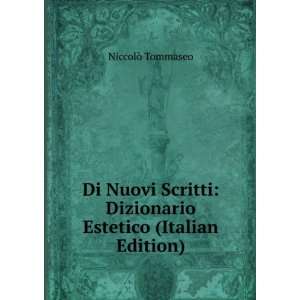   Dizionario Estetico (Italian Edition) NiccolÃ² TommasÃ©o Books